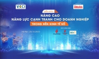 25/10: Diễn đàn: Nâng cao năng lực cạnh tranh của doanh nghiệp trong nền kinh tế số