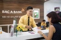 BAC A BANK dành 5000 tỷ đồng cho vay ưu đãi vốn trung và dài hạn