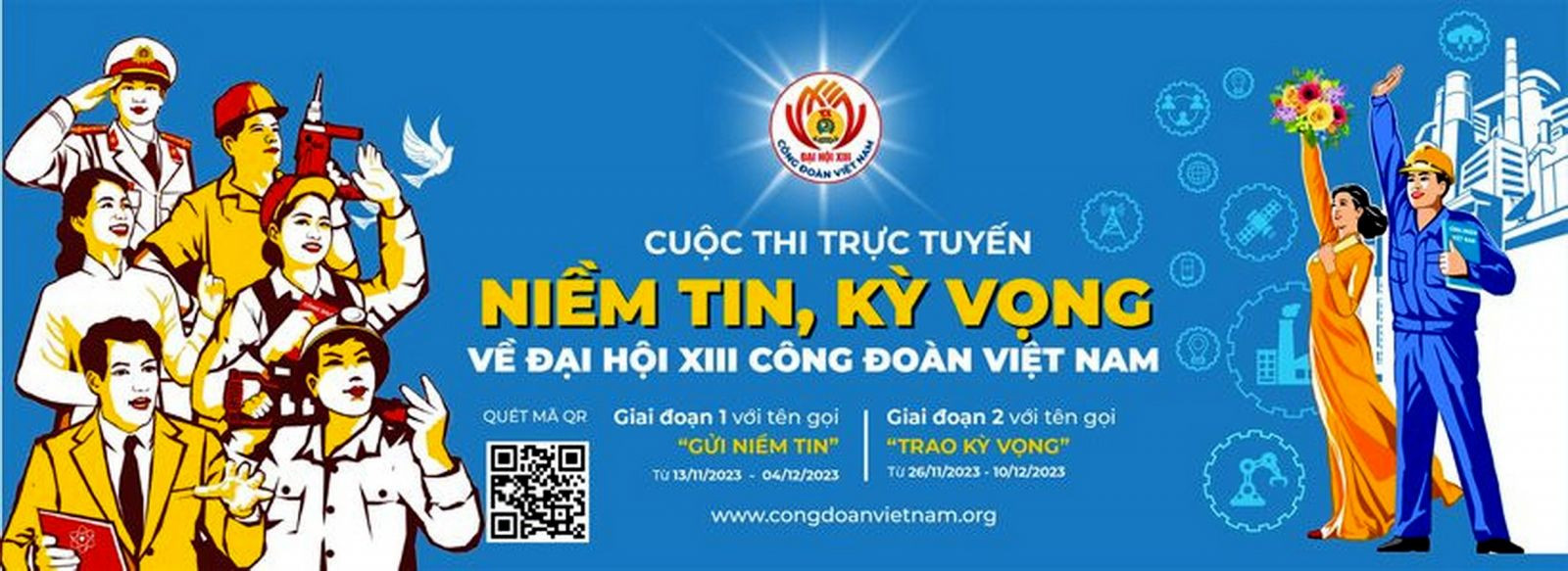 Cuộc thi “Gửi niềm tin, trao kỳ vọng” do Tổng Liên đoàn Lao động Việt Nam phát động trong toàn hệ thống công đoàn toàn quốc