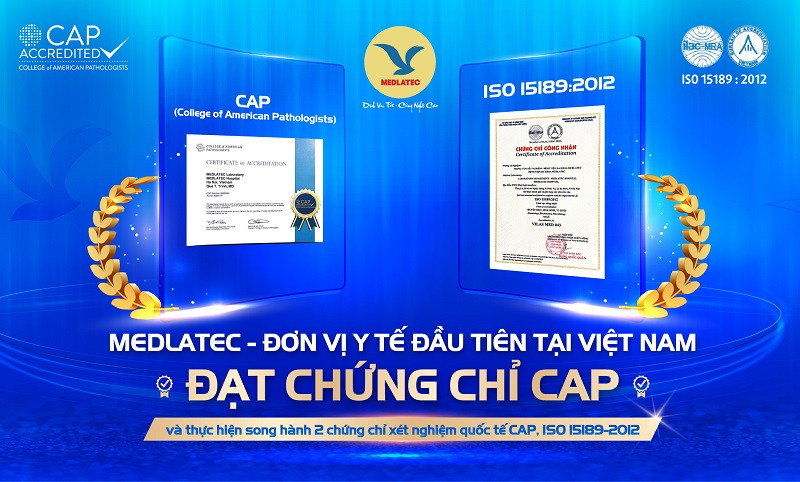 MEDLATEC tự hào là đơn vị y tế đầu tiên của nước ta áp dụng song hành hai tiêu chuẩn quốc tế ISO 15189:2012 và CAP vào quản lý chất lượng xét nghiệm