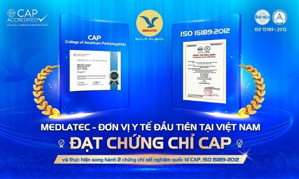 MEDLATEC cam kết chất lượng theo tiêu chuẩn quốc tế CAP và ISO 15189:2012