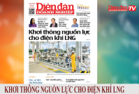 ĐIỂM BÁO NGÀY 06/12: Khơi thông nguồn lực cho điện khí LNG