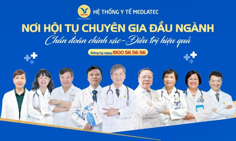 Đội ngũ chuyên gia đầu ngành, giàu kinh nghiệm tại Hệ thống Y tế MEDLATEC