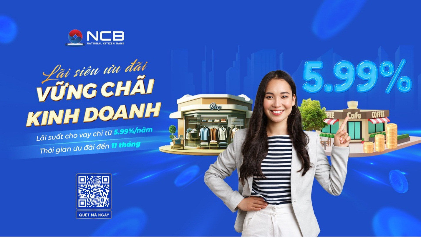 NCB cung cấp lời giải tối ưu cho bài toán vay vốn của hộ kinh doanh