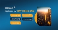 Eximbank “mạnh tay” hỗ trợ gói vay bất động sản hấp dẫn