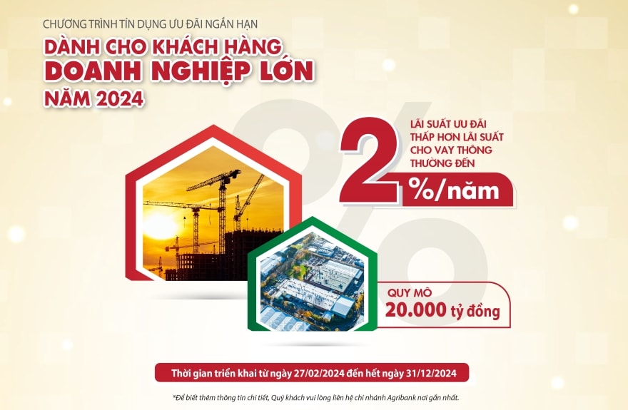 Agribank dành 20.000 tỷ đồng vốn tín dụng ưu đãi dành cho khách hàng doanh nghiệp lớn