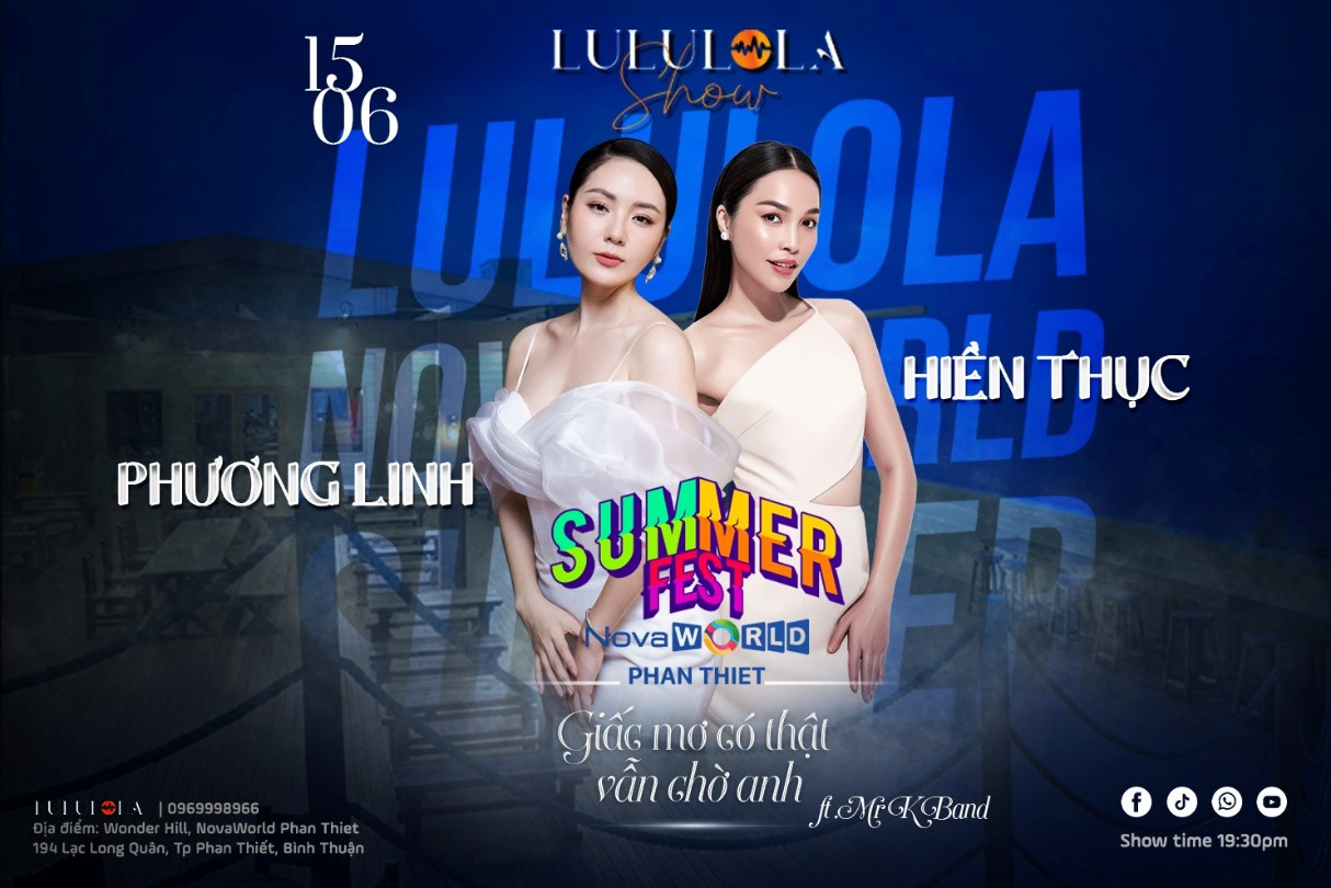 LululoLa Show Giấc mơ có thật, Vẫn chờ anh - sẽ diễn ra tại Wonder Hill, NovaWorld Phan Thiet đêm 15/6