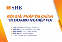 SHB tung gói giải pháp hấp dẫn cho doanh nghiệp FDI