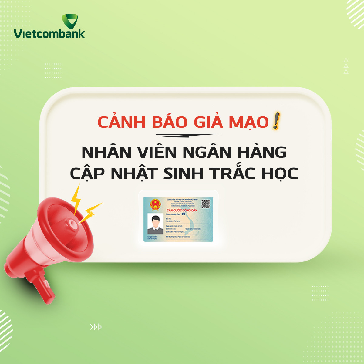 Vietcombank cảnh báo hình thức lừa đảo mạo danh nhân viên ngân hàng hỗ trợ cập nhập sinh trắc học