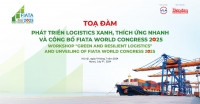 09/07: Toạ đàm Phát triển Logistics xanh, thích ứng nhanh và công bố FWC 2025