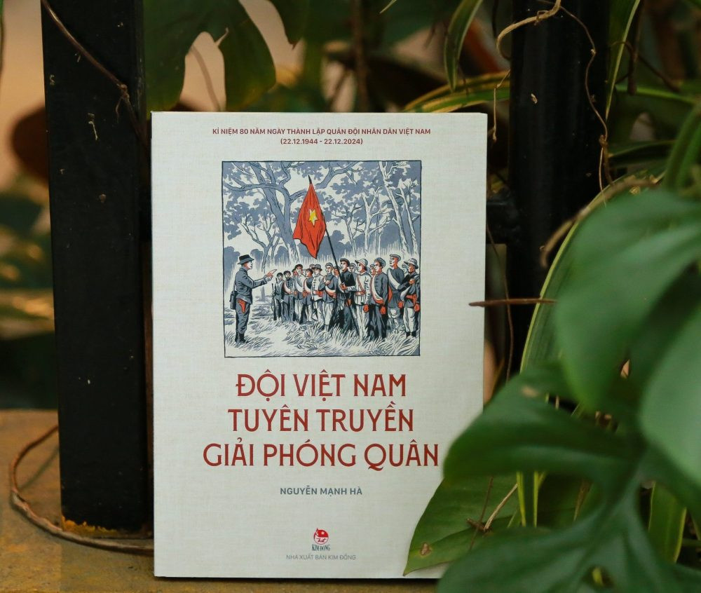NXB Kim Đồng ra mắt cuốn sách “Đội Việt Nam Tuyên truyền Giải phóng quân”