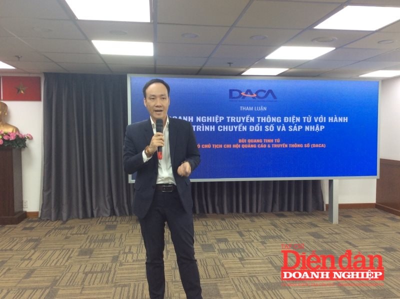 Các doanh nghiệp truyền thông và quảng cáo số sẽ phải thay đổi rất lớn, ông Tú cho biết