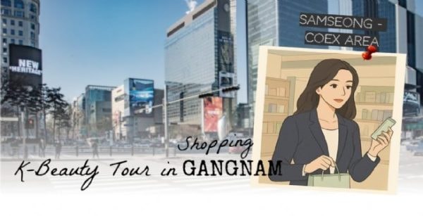 Giờ trưa Gangnam: Làm đẹp giữa nhịp công sở Seoul tại Samseong - COEX