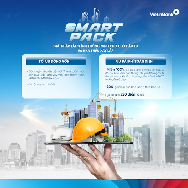 SMART PACK: Giải pháp tài chính toàn diện giúp chủ đầu tư và nhà thầu tăng tốc dự án