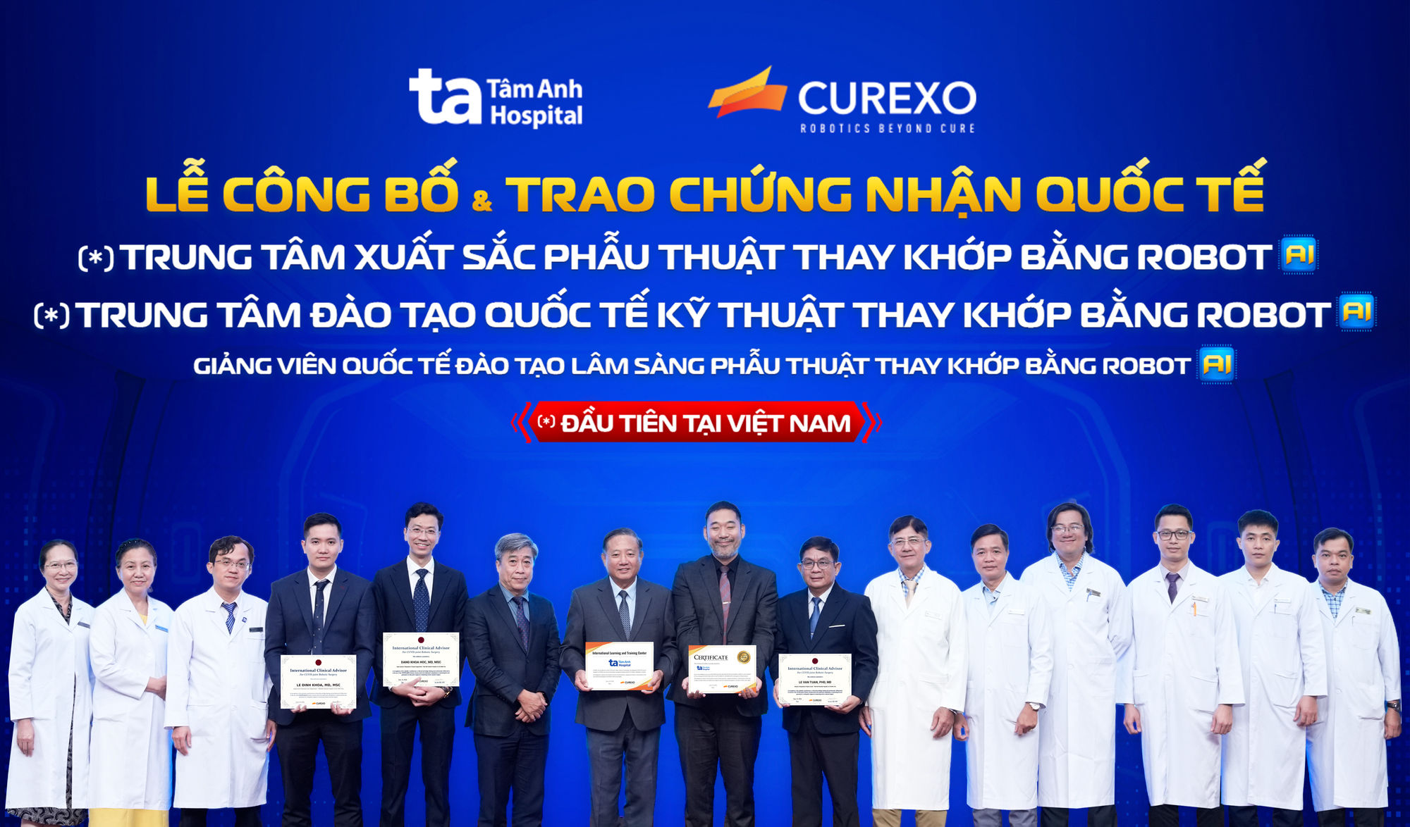 Ảnh 1_ Buổi lễ trao 3 chứng nhận quốc tế xuất sắc đầu tiên tại Việt Nam về phẫu thuật thay khớp bằng robot AI CUVIS-Joint cho Bệnh viện Tâm Anh.