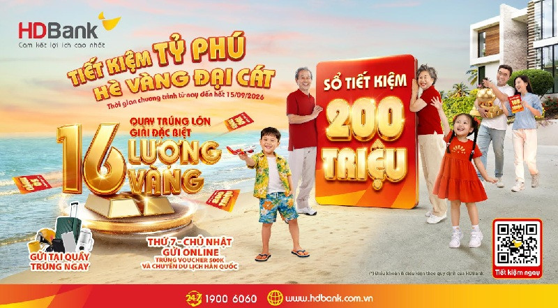 “Tiết kiệm Tỷ phú - Hè Vàng Đại Cát” mang đến niềm vui và những phần thưởng giá trị cho đông đảo khách hàng