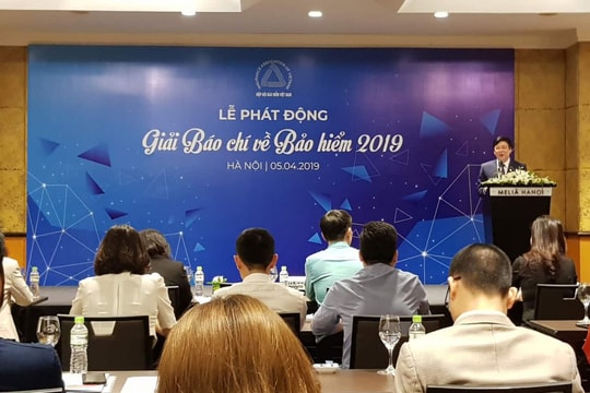 Phát động Giải thưởng báo chí viết về bảo hiểm năm 2019
