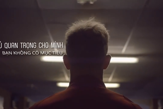 [CLIP TẠO ĐỘNG LỰC]: Vì sao sống phải có mục tiêu?