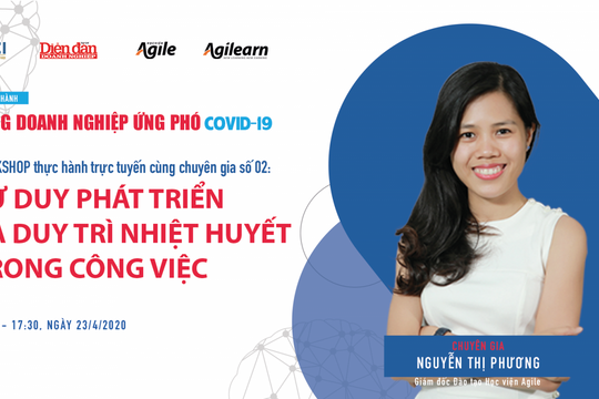 [TRỰC TIẾP] Workshop thực hành “Tư duy phát triển và duy trì nhiệt huyết trong công việc”