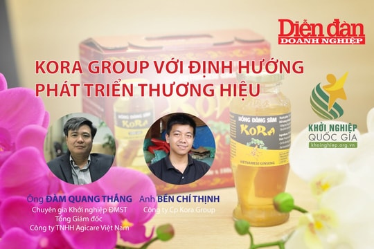 CỐ VẤN DỰ ÁN KHỞI NGHIỆP ĐMST: (SỐ IX) Kora group với định hướng phát triển thương hiệu