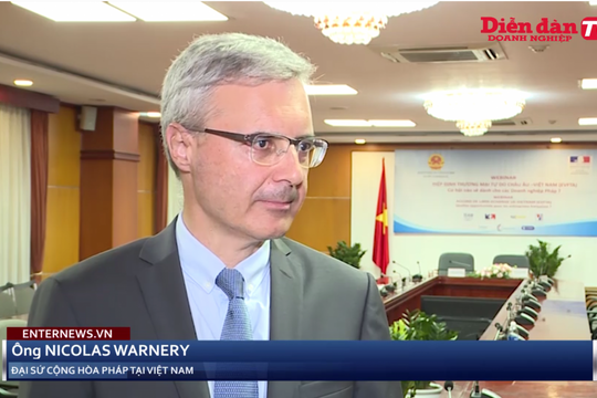 Pháp mong muốn tăng cường hơn nữa kim ngạch tại thị trường Việt Nam