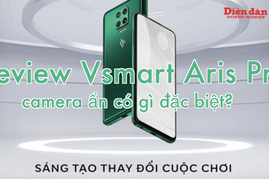 Review Vsmart Aris Pro - Camera ẩn có gì đặc biệt?