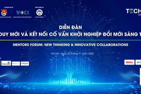 Trực tiếp: Diễn đàn tư duy mới và kết nối cố vấn khởi nghiệp đổi mới sáng tạo