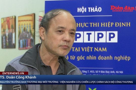 "CPTPP mở ra chân trời mới cho doanh nghiệp Việt"