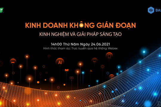 FPT đồng hành cùng doanh nghiệp Việt đảm bảo kinh doanh không gián đoạn