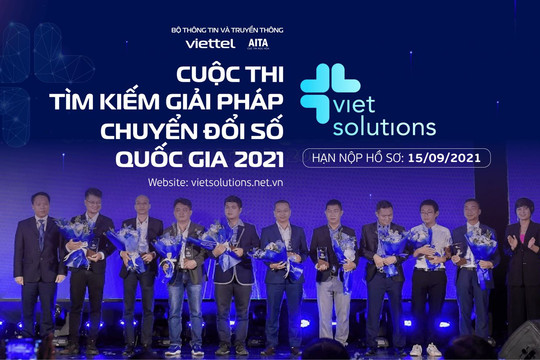 Gia hạn hồ sơ cuộc thi tìm kiếm giải pháp chuyển đổi số "Viet Solutions 2021"