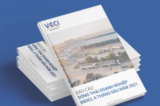 Phát hành Báo cáo động thái Doanh nghiệp khu vực ĐBSCL trong 6 tháng đầu năm 2021