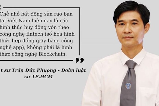 Blockchain bất động sản: Dễ nhầm lẫn, đánh tráo khái niệm