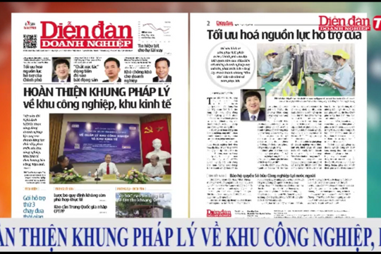 ĐIỂM BÁO NGÀY 22/09: Hoàn thiện khung pháp lý về khu công nghiệp, khu kinh tế