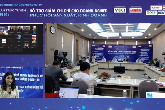 TRỰC TIẾP: Diễn đàn trực tuyến “Hỗ trợ giảm chi phí cho doanh nghiệp phục hồi sản xuất kinh doanh”