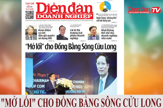 ĐIỂM BÁO NGÀY 13/04: "Mở lối" cho Đồng Bằng Sông Cửu Long