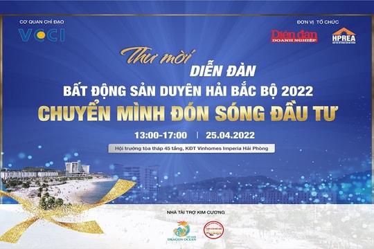 25/4: Diễn đàn bất động sản Duyên hải Bắc Bộ 2022