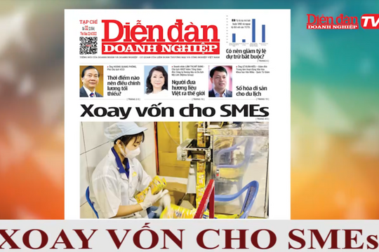 ĐIỂM BÁO NGÀY 22/04: Xoay vốn cho SMEs