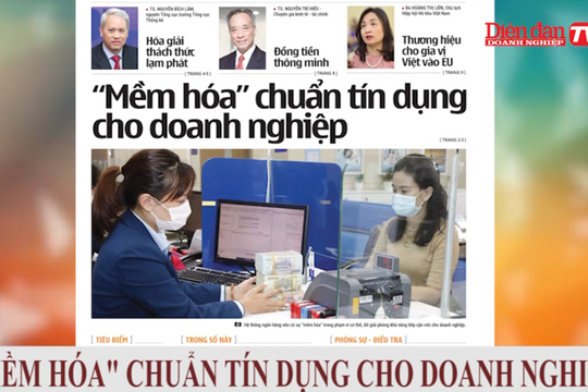 ĐIỂM BÁO NGÀY 13/05: "Mềm hóa" chuẩn tín dụng cho doanh nghiệp