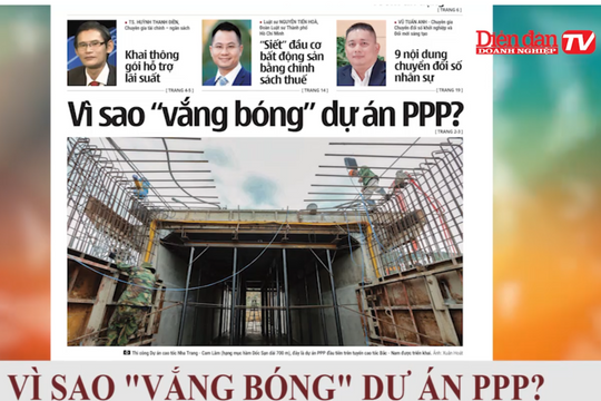 ĐIỂM BÁO NGÀY 10/06: Vì sao "vắng bóng" dự án PPP?