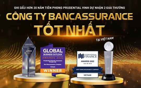 Prudential đón nhận 2 Giải thưởng “Công ty Bancassurance tốt nhất”