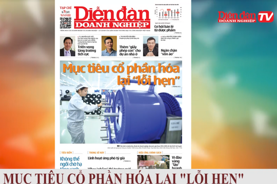 ĐIỂM BÁO NGÀY 05/10: Mục tiêu cổ phần hóa lại "lỗi hẹn"