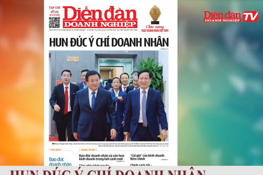 ĐIỂM BÁO NGÀY 12/10: Hun đúc ý chí Doanh nhân