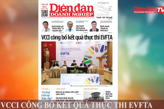 ĐIỂM BÁO NGÀY 11/11: VCCI công bố kết quả thực thi EVFTA