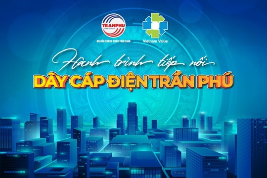 Dây cáp điện Trần Phú – Hành trình tiếp nối