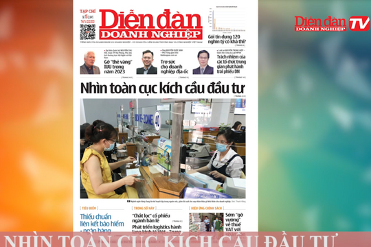 ĐIỂM BÁO NGÀY 21/02: Nhìn toàn cục để kích cầu đầu tư