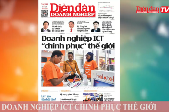 ĐIỂM BÁO NGÀY 01/03: Doanh nghiệp ICT Việt “chinh phục” thế giới
