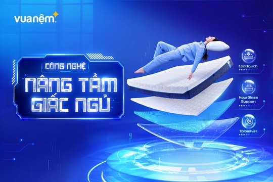 Vua Nệm tiên phong ứng dụng công nghệ nâng tầm giấc ngủ