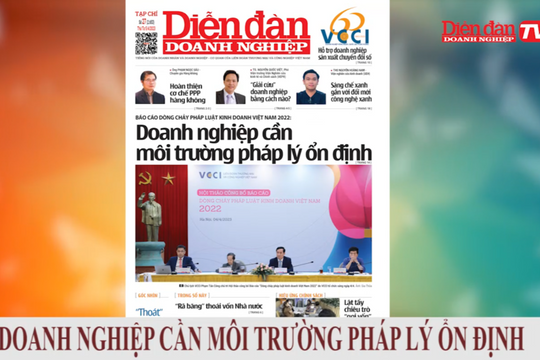 ĐIỂM BÁO NGÀY 05/04: Doanh nghiệp cần môi trường pháp lý ổn định