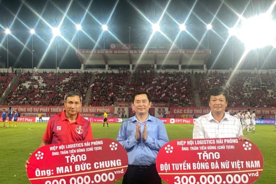 Hiệp hội Logistics Hải Phòng trao tặng 500 triệu đồng cho  tuyển nữ Việt Nam