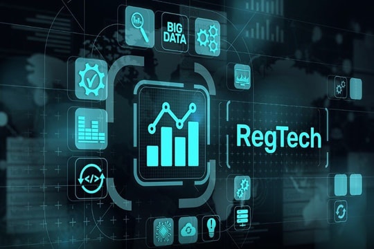 RegTech – Làn sóng công nghệ thay đổi thị trường tài chính thế giới